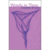 Words in Time door Charles Evans