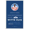 Van Rotterdam naar het Witte Huis