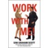 Work with Me!