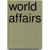 World Affairs by Unknown