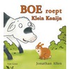 Boe! roept Klein Konijn