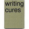 Writing Cures door Stephanie Howlett