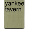 Yankee Tavern door Steven Dietz