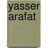Yasser Arafat by Holly Cefery