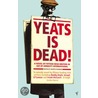 Yeats Is Dead door Joseph O'Connor