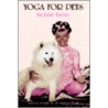 Yoga For Pets door Jean Farrar