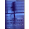 Transgenders en prostitutie door P. van Gelder