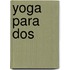 Yoga Para Dos