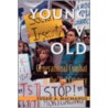Young Vs. Old by Susan A. MacManus