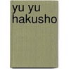 Yu Yu Hakusho door Yoshihiro Togashi