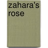 Zahara's Rose door Libby Hathorn