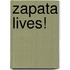 Zapata Lives!