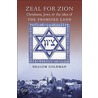 Zeal For Zion door Shalom Goldman