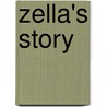 Zella's Story door Keith Keller