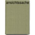 ansichtssache