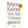 Van het leven geleerd by Manu Keirse