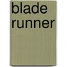 Blade Runner door Scott Bukatman