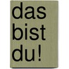 Das bist Du! door Katrin Seele