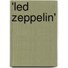 'Led Zeppelin' by David Fricke