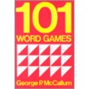 101 Word Games door George P. McCallum