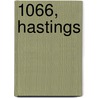 1066, Hastings door Jacques Mare'chal