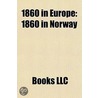 1860 in Europe door Books Llc