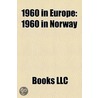 1960 in Europe door Books Llc