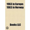 1963 in Europe door Books Llc