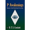 1st Awakenings by Crockett D.T.S.