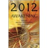 2012 Awakening door Sri Ram Kaa