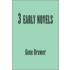 3 Early Novels
