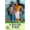 A Better Place door K.J. Stevens