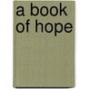 A Book Of Hope door etc.