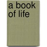 A Book of Life door J. Timothy Ford