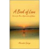 A Book of Love by Alexander George