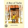 A Boy of Tache door Ann Blades