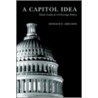 A Capitol Idea door Donald E. Abelson