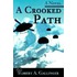 A Crooked Path