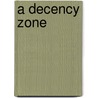 A Decency Zone door macon M. Jefferys