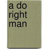 A Do Right Man door Omar Tyree