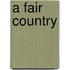 A Fair Country