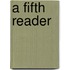 A Fifth Reader