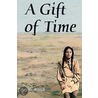 A Gift Of Time door Jennifer Haigh