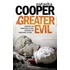 A Greater Evil