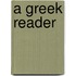A Greek Reader