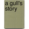 A Gull's Story door Frank Finale