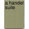 A Handel Suite door Hugh Colledge