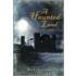 A Haunted Land