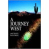 A Journey West by Michael Boloker