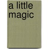 A Little Magic door Nora Roberts